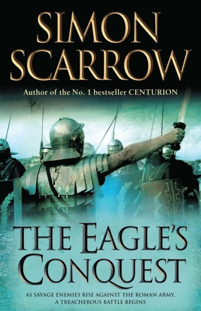 Simon Scarrow - Eagle's Conquest (Eagles of the Empire 2), E-bok
