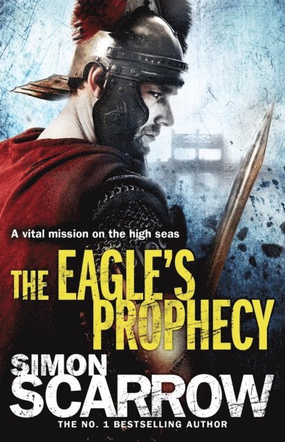 Simon Scarrow - Eagle's Prophecy (Eagles of the Empire 6), E-bok