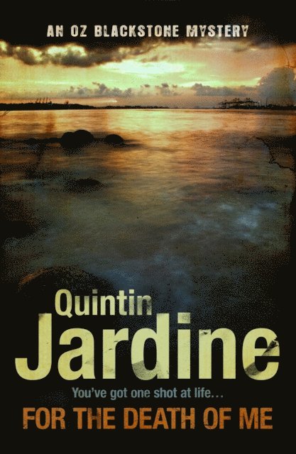Quintin Jardine - For the Death of Me (Oz Blackstone series, Book 9), E-bok