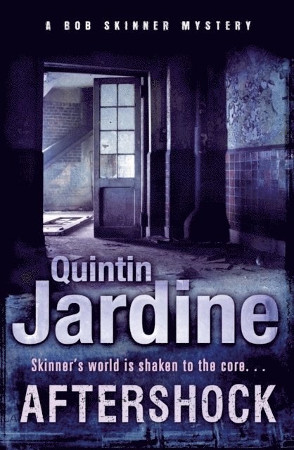Quintin Jardine - Aftershock (Bob Skinner series, Book 18), E-bok