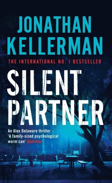 Jonathan Kellerman - Silent Partner (Alex Delaware series, Book 4), E-bok