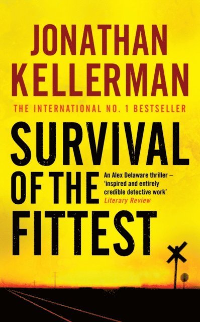 Jonathan Kellerman - Survival of the Fittest (Alex Delaware series, Book 12), E-bok