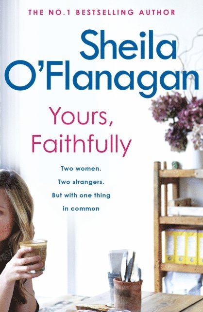 Sheila O'Flanagan - Yours, Faithfully, E-bok