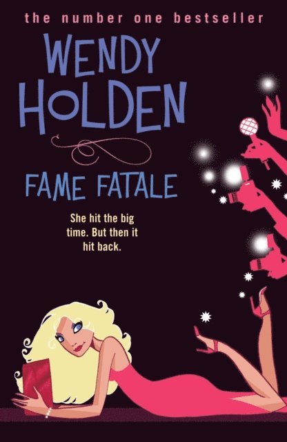 Wendy Holden - Fame Fatale, E-bok