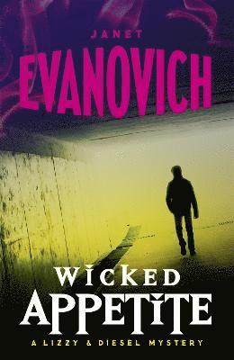Janet Evanovich - Wicked Appetite (Wicked Series, Book 1), Häftad