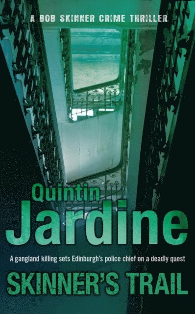 Quintin Jardine - Skinner's Trail (Bob Skinner series, Book 3), E-bok