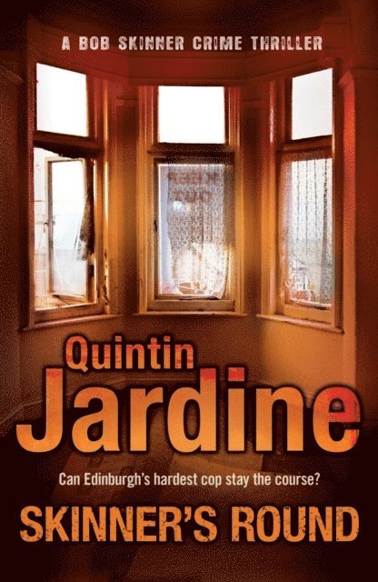 Quintin Jardine - Skinner's Round (Bob Skinner series, Book 4), E-bok