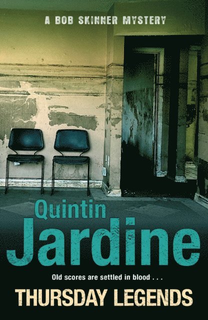 Quintin Jardine - Thursday Legends (Bob Skinner series, Book 10), E-bok