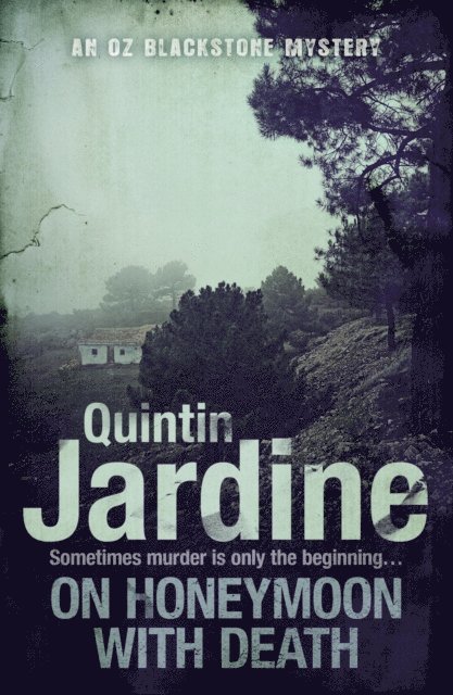 Quintin Jardine - On Honeymoon with Death (Oz Blackstone series, Book 5), E-bok