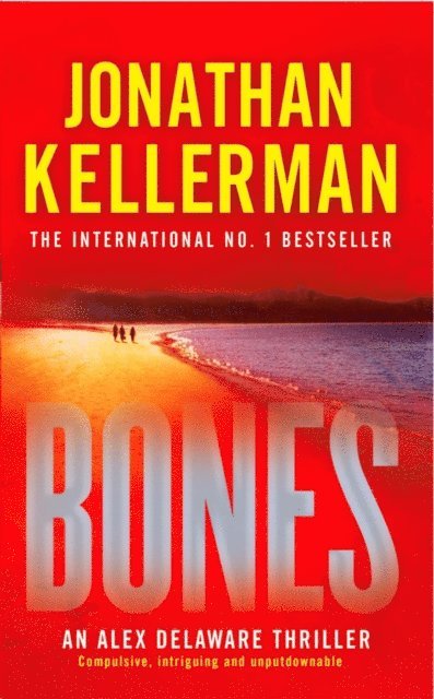 Jonathan Kellerman - Bones (Alex Delaware series, Book 23), E-bok