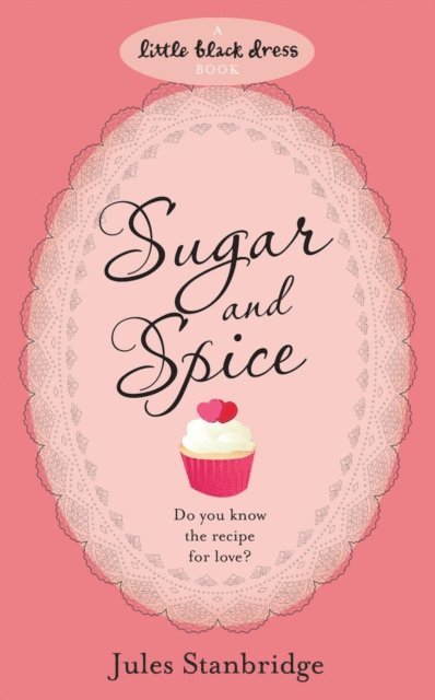 Jules Stanbridge - Sugar and Spice Bakery, E-bok