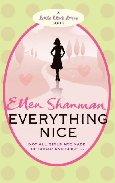 Ellen Shanman - Everything Nice, E-bok