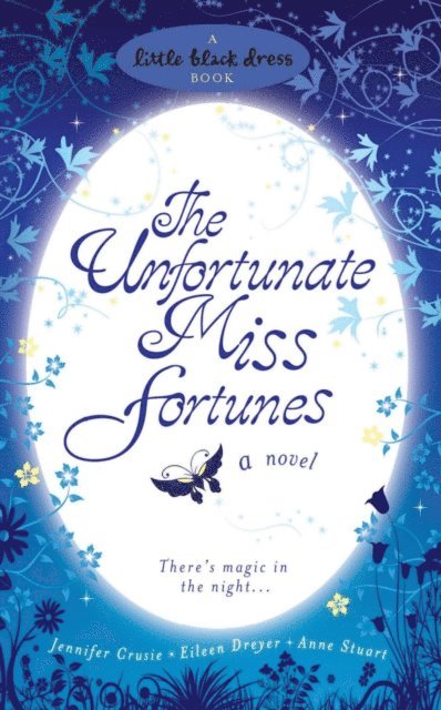 Anne Stuart, Eileen Dreyer, Jennifer Crusie - Unfortunate Miss Fortunes, E-bok