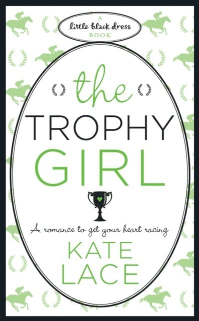 Kate Lace - Trophy Girl, E-bok