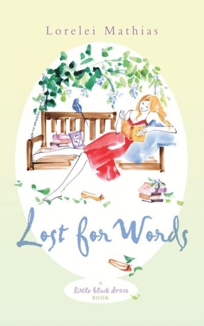 Lorelei Mathias - Lost for Words, E-bok