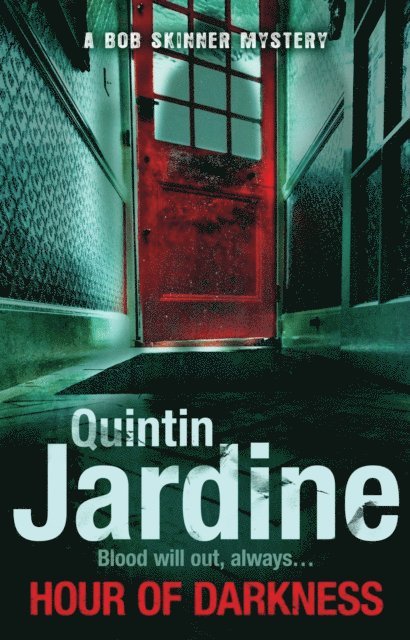 Quintin Jardine - Hour Of Darkness (Bob Skinner series, Book 24), E-bok