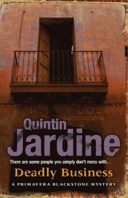 Quintin Jardine - Deadly Business (Primavera Blackstone series, Book 4), E-bok