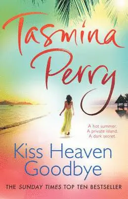 Tasmina Perry - Kiss Heaven Goodbye, Häftad
