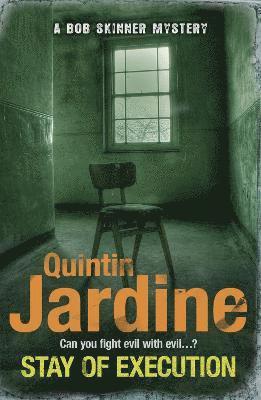 Quintin Jardine - Stay of Execution (Bob Skinner series, Book 14), Häftad