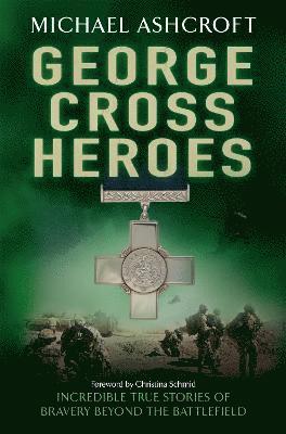 Michael Ashcroft - George Cross Heroes, Häftad. Tillgänglighet: Tillfälligt slut