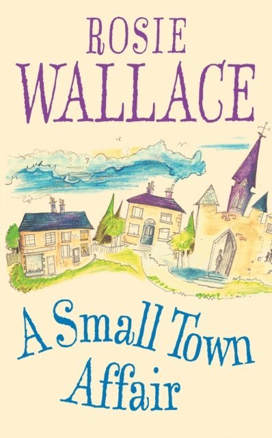 Rosie Wallace - Small Town Affair, E-bok