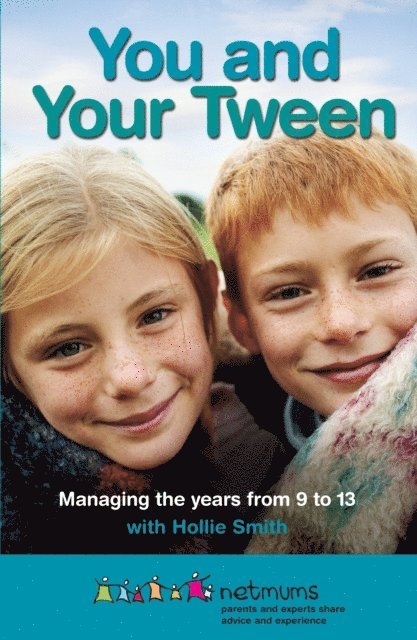 Hollie Smith, Netmums - You and Your Tween, E-bok