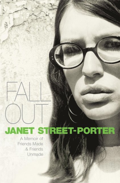 Janet Street-Porter - Fall Out, E-bok
