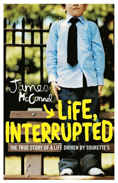 James Mcconnel - Life, Interrupted, E-bok