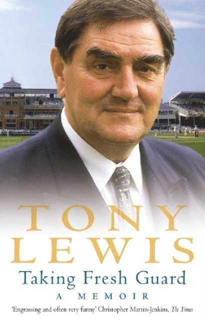 Tony Lewis - Taking Fresh Guard, E-bok
