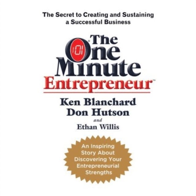 Ethan Willis, Don Hutson, Ken Blanchard - One Minute Entrepreneur, E-bok