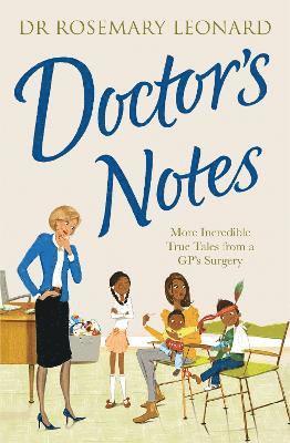 Dr Rosemary Leonard - Doctor's Notes, Häftad