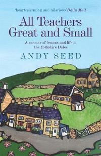 All Teachers Great and Small (Book 1)