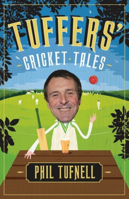Phil Tufnell - Tuffers' Cricket Tales, E-bok