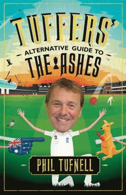 Phil Tufnell - Tuffers' Alternative Guide to the Ashes, E-bok