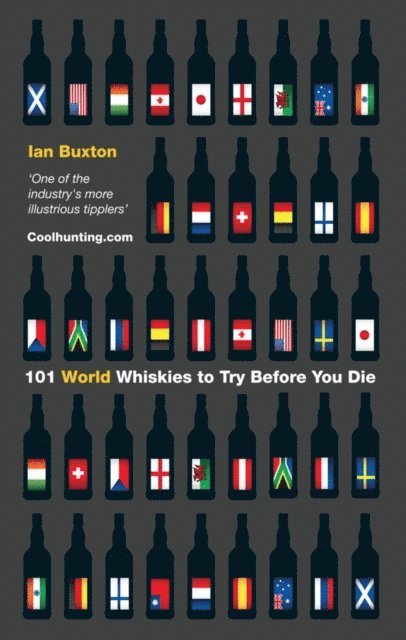 Ian Buxton - 101 World Whiskies to Try Before You Die, E-bok