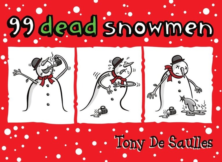 Tony De Saulles - 99 Dead Snowmen, E-bok