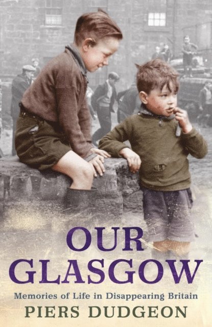 Piers Dudgeon - Our Glasgow, E-bok