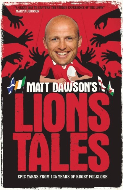 Matt Dawson - Matt Dawson's Lions Tales, E-bok