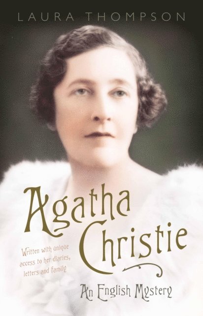 Laura Thompson - Agatha Christie, E-bok