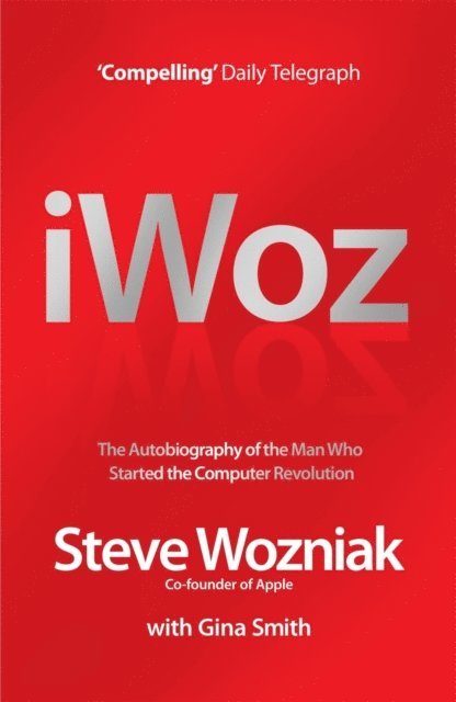 Steve Wozniak - I, Woz, E-bok