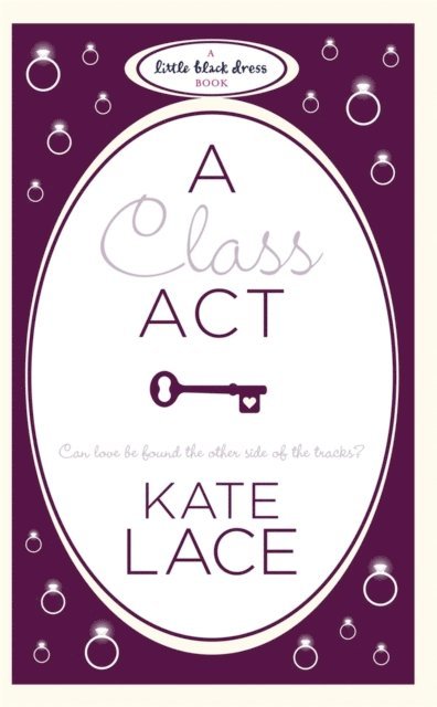 Kate Lace - Class Act, E-bok