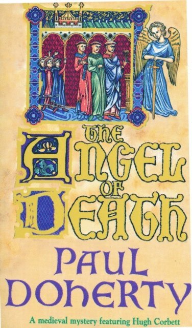 Paul Doherty - Angel of Death (Hugh Corbett Mysteries, Book 4), E-bok