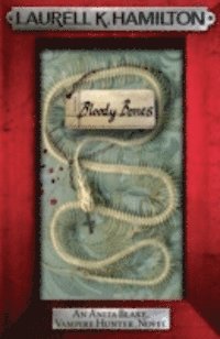 Laurell K. Hamilton - Bloody Bones, E-bok