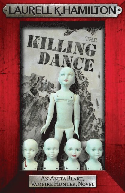 Laurell K. Hamilton - Killing Dance, E-bok