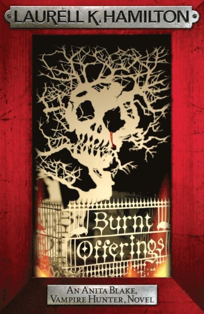 Laurell K. Hamilton - Burnt Offerings, E-bok