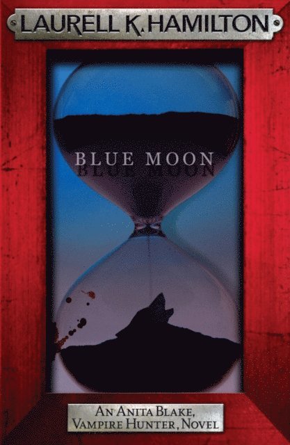 Laurell K. Hamilton - Blue Moon, E-bok