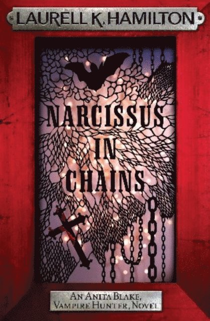 Laurell K. Hamilton - Narcissus in Chains, E-bok