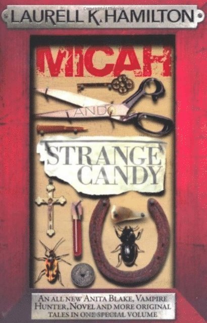 Laurell K. Hamilton - Micah & Strange Candy, E-bok