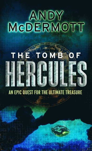 Andy McDermott - Tomb of Hercules (Wilde/Chase 2), E-bok