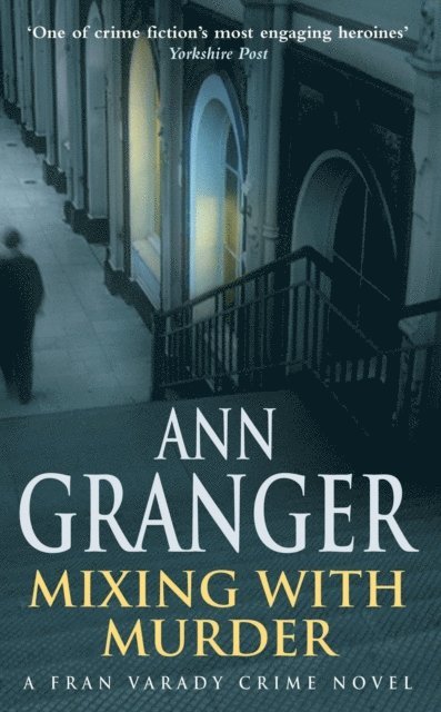 Ann Granger - Mixing With Murder (Fran Varady 6), E-bok